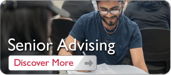 Senior Advising. Discover More Button