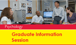 Psychology Graduate Information Session Psychology Graduate Information Session