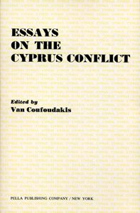 Essays on the Cyprus Conflict. Edited by Van Coufoudakis.