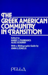 The Greek American Community in Transition. Edited by Harry J. Psomiades and Alice Scourby.