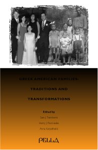 Greek American Families: Traditions and Transformations. Edited by, S.J. Tsemberis, H.J. Psomiades and A. Karpathakis