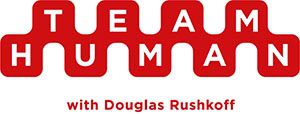 Team Human with Douglas Rushkoff