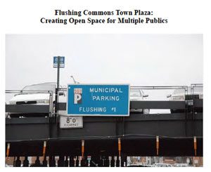 Flushing Commons Town Plaza: Creating Open Space for Multiple Publics