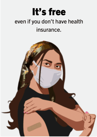 It’s free even if you don’t have health insurance.