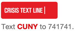 Crisis Text Line. Text CUNY to 741741.