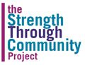 The Strength through Community Project