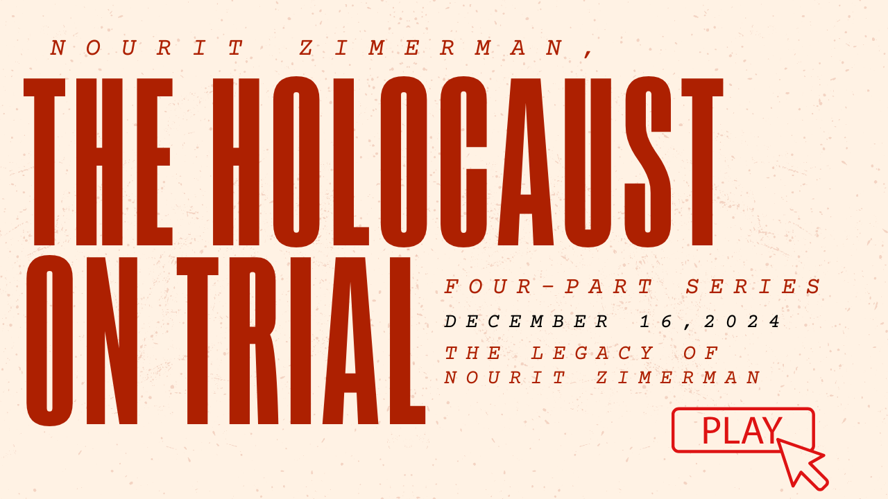 December 16,2024 - The Holocaust on Trial - Part 1