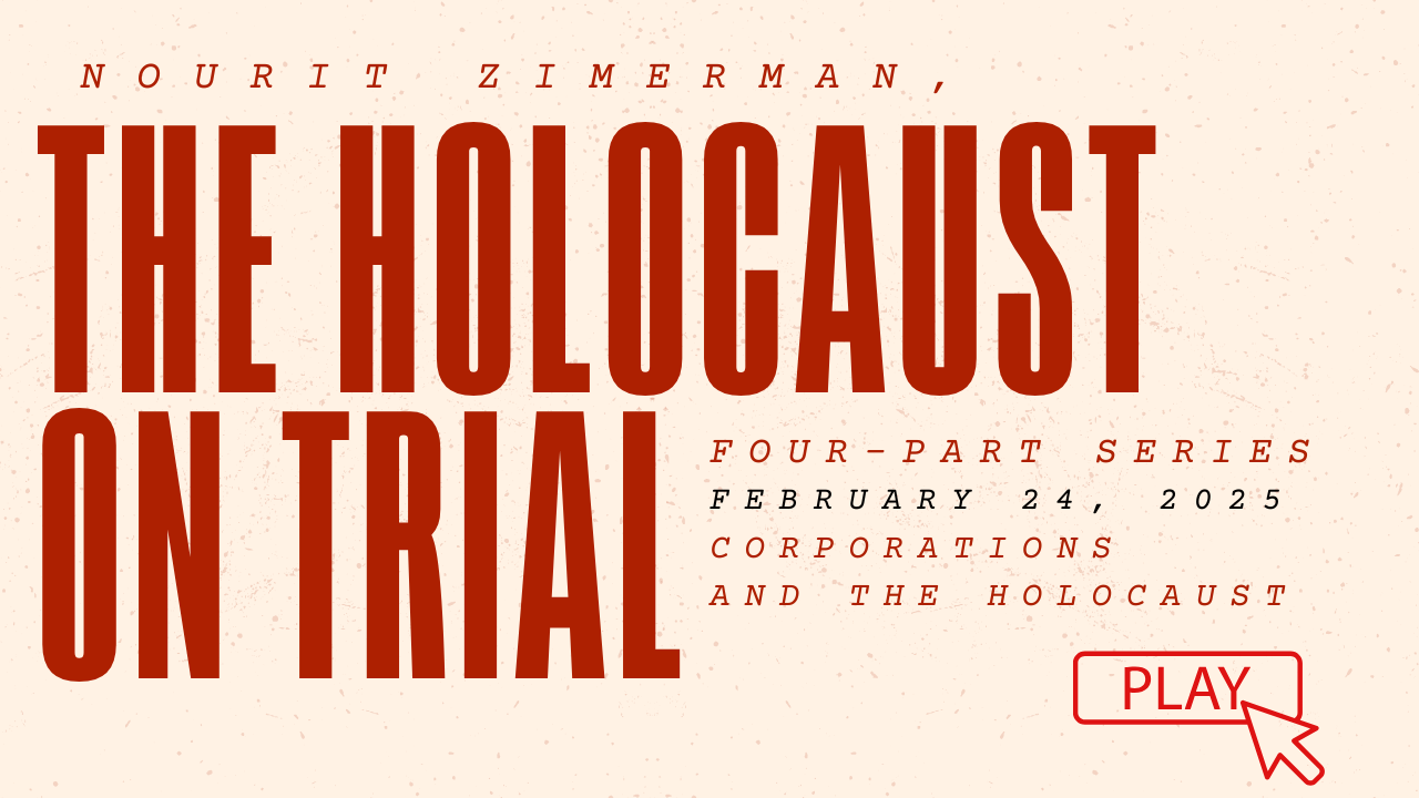 February 24, 2025 - The Holocaust on Trial - Part 4 (1)