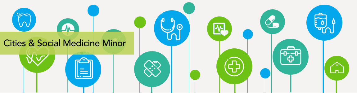 Cities and Social Medicine Minor Banner