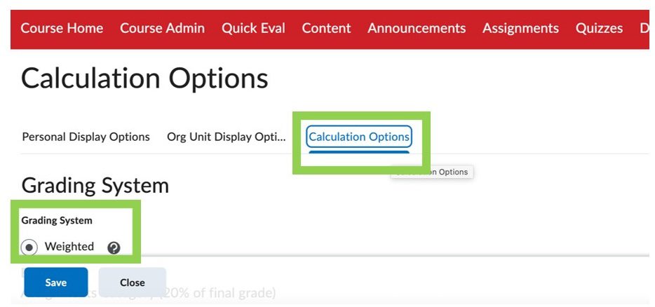 Calculation Options tab with Weighted selected as the Grading System 