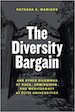 Natasha K. Warikoo The Diversity Bargain: And Other Dilemmas of Race, Admissions and Meritocracy at Elite Universities 
