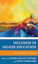 Inclusion in Higher Education: Research Initiatives on Campus Edited by Amanda Macht Jantzer and Kyhl Lyngaard