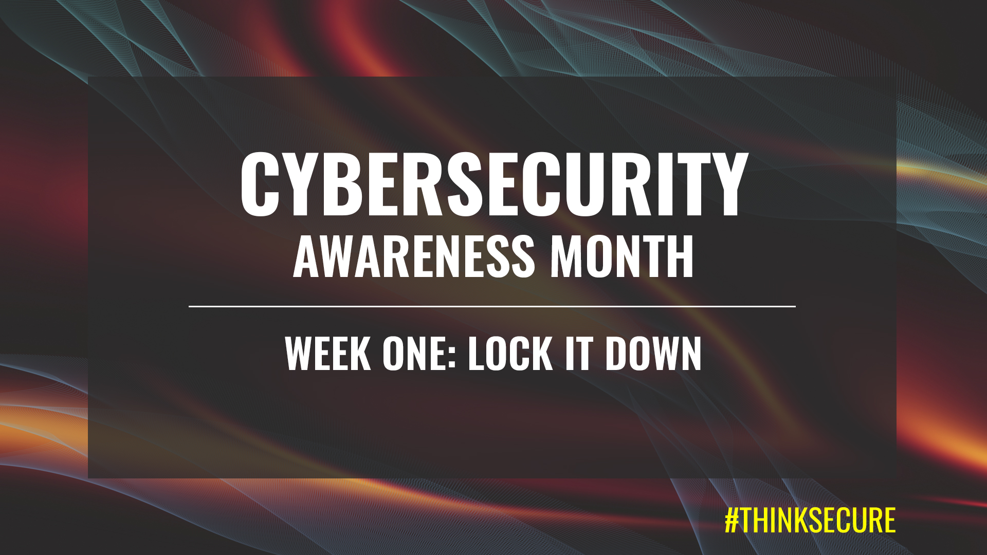 Cybersecurity Awareness Month 2026: Lock It Down Graphic