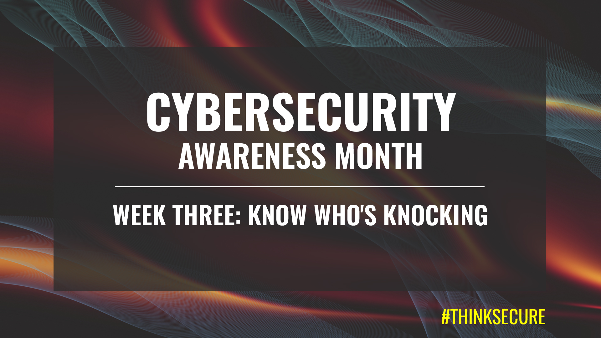 Cybersecurity Awareness Month 2026: Know Who's Knocking Graphic