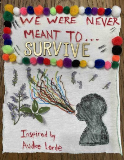 English 162w Student Artwork Inspired by Audrey Lorde